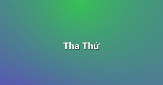 Tha Thứ