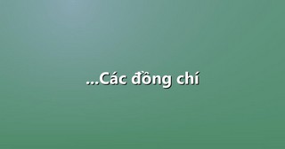 …Các đồng chí