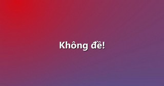 Không đề!