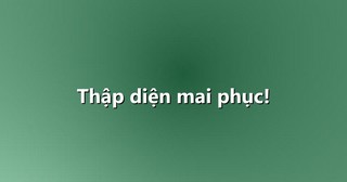 Thập diện mai phục!