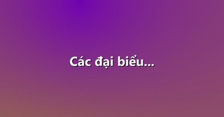 Các đại biểu…