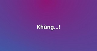 Khùng…!