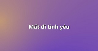 Mất đi tình yêu