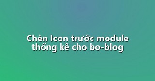 Chèn Icon trước module thống kê cho bo-blog