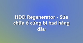 HDD Regenerator – Sửa chữa ổ cứng bị bad hàng đầu