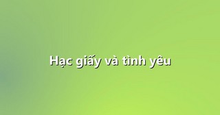 Hạc giấy và tình yêu