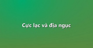 Cực lạc và địa ngục