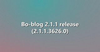 Bo-blog 2.1.1 release (2.1.1.3626.0)