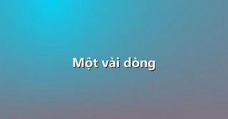 Một vài dòng