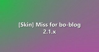 [Skin] Miss for bo-blog 2.1.x