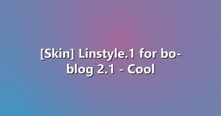 [Skin] Linstyle.1 for bo-blog 2.1 – Cool