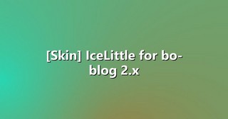 [Skin] IceLittle for bo-blog 2.x