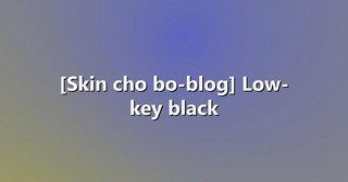 [Skin cho bo-blog] Low-key black